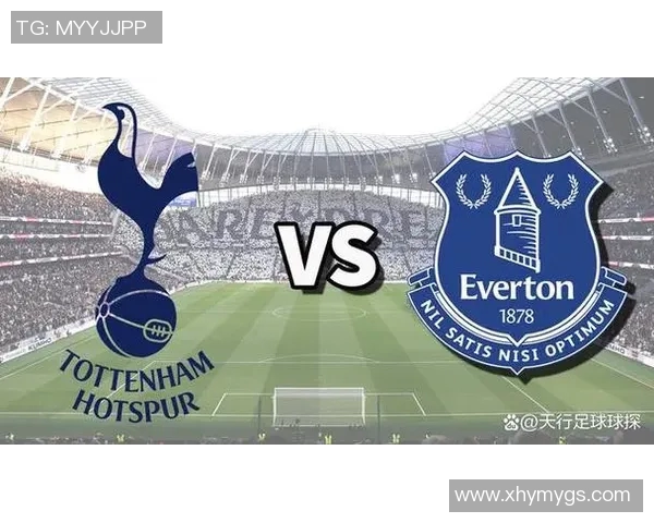 热刺与埃弗顿对决前瞻及比分预测分析，谁能笑到最后